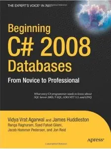 Beginning C# 2008 Databases: From Novice to Professional by Syed Fahad Gilani [Repost]