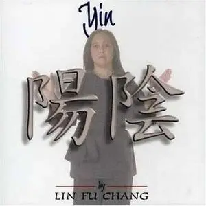 Lin Fu Chang: Yin