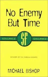 Bishop, Michael - No Enemy But Time
