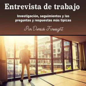 «Entrevista de trabajo» by Derrick Foresight