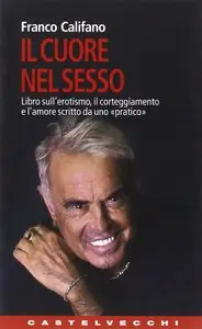 Franco Califano - Il Cuore Nel Sesso (repost)