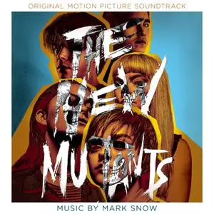 Mark Snow - The New Mutants (Original Motion Picture Soundtrack) (2020)