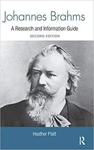 Johannes Brahms: A Research and Information Guide