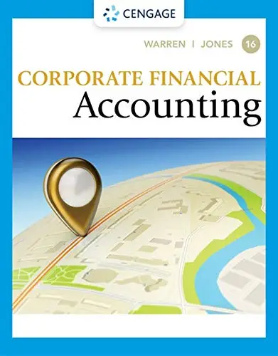 Corporate Financial Accounting (MindTap Course List), 16th Edition ...