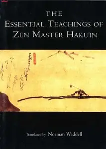 The Essential Teachings of Zen Master Hakuin