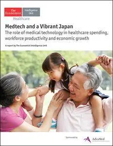 The Economist (Intelligence Unit) - Medtech and a Vibrant Japan (2017)