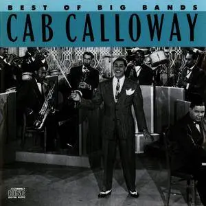 Cab Calloway - Best of the Big Bands (1990) {Columbia CK 45336 rec 1930s-1950s}