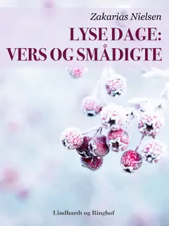 «Lyse dage: Vers og smådigte» by Zakarias Nielsen