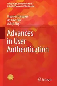 Advances in User Authentication