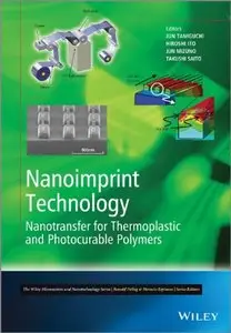 Nanoimprint Technology: Nanotransfer for Thermoplastic and Photocurable Polymers (repost)