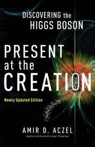 Present at the Creation: Discovering the Higgs Boson [Repost]