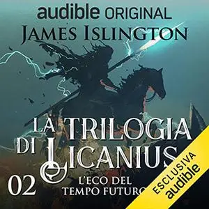 «L'eco del tempo futuro» by James Islington