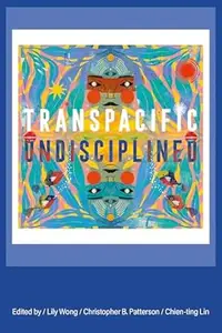 Transpacific, Undisciplined