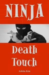 Ninja Death Touch, 2nd Edition