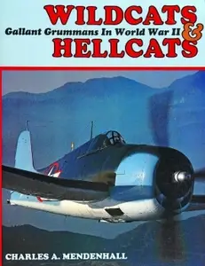 Wildcats & Hellcats: Gallant Grummans in World War II