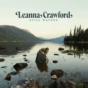 Leanna Crawford - Still Waters (2024) (Hi-Res)