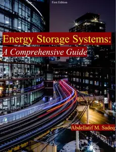 Energy Storage Systems: A Comprehensive Guide