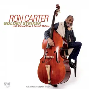 Ron Carter - Golden Striker: Live at Theaterstubchen Kassel (2017) [Official Digital Download 24-bit/96kHz]