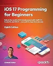 iOS 17 Programming for Beginners - Eighth Edition