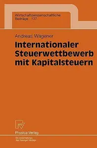 Internationaler Steuerwettbewerb mit Kapitalsteuern