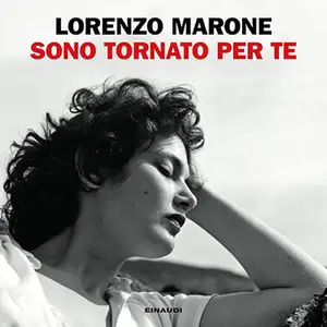 «Sono tornato per te» by Lorenzo Marone