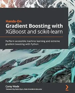 Hands-On Gradient Boosting with XGBoost and scikit-learn (Repost)