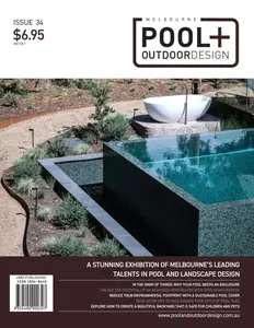 Melbourne Pool + Outdoor Design - Issue 34 2025