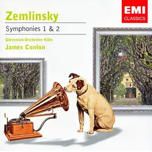 James Conlon, Gürzenich-Orchester Köln - Alexander von Zemlinsky: Symphonien 1 & 2 (2006)