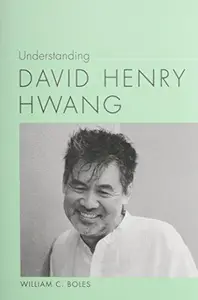 Understanding David Henry Hwang