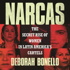 Narcas: The Secret Rise of Women in Latin America's Cartels