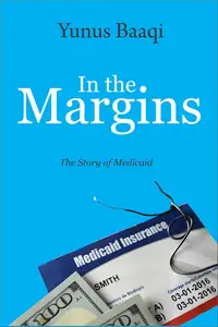 In the Margins: The Story of Medicaid