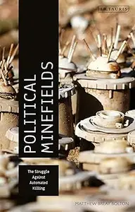 Political Minefields: The Struggle against Automated Killing