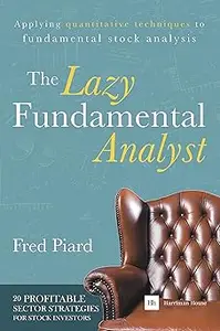The Lazy Fundamental Analyst: Applying quantitative techniques to fundamental stock analysis