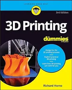 3D Printing For Dummies (For Dummies (Computer/Tech))