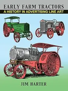 Early Farm Tractors: A History in Advertising Line Art