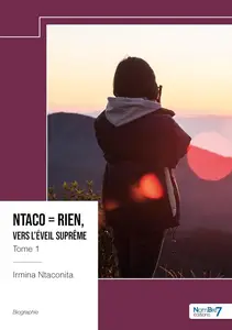 Irmina Ntaconita, "Ntaco = Rien, vers l'Éveil Suprême", tome 1