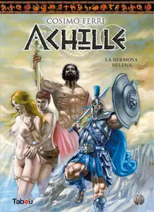Aquiles Tomo 1  (de 3) La Hermosa Helena