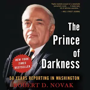 The Prince of Darkness: 50 Years Reporting in Washington [Audiobook]