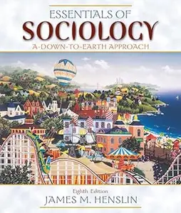 Essentials of Sociology: A Down-to-Earth Approach (8th Edition)