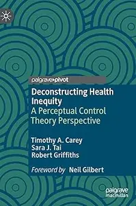 Deconstructing Health Inequity: A Perceptual Control Theory Perspective