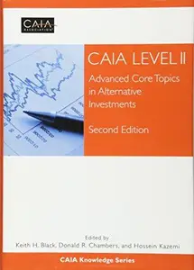 CAIA Level II: Advanced Core Topics in Alternative Investments