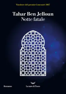 Tahar Ben Jelloun - Notte fatale