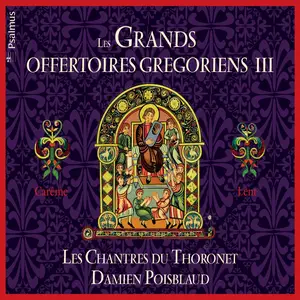 Damien Poisblaud, Les Chantres du Thoronet - Les Grands Offertoires Gregoriens III (2022)
