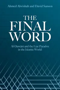 The Final Word: Al-Dawani and the Liar Paradox in the Islamic World