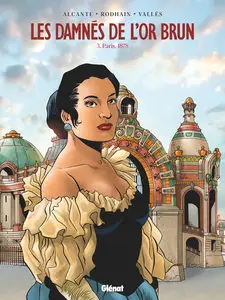 Les Damnés De L'Or Brun - Tome 3 - Paris 1878