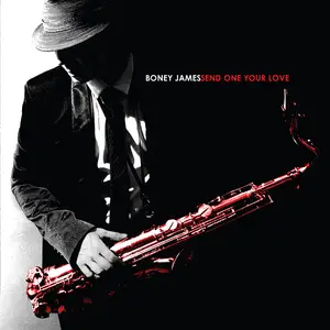 Boney James - Send One Your Love (2025) [Official Digital Download]