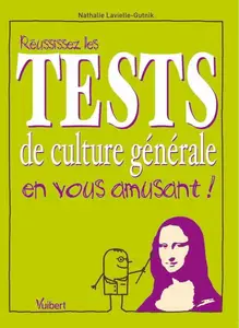 Nathalie Lavielle-Gutnik, "Réussissez les tests de culture générale en vous amusant !"