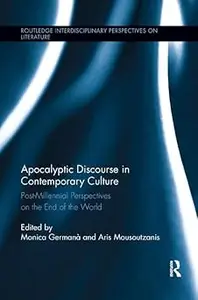 Apocalyptic Discourse in Contemporary Culture