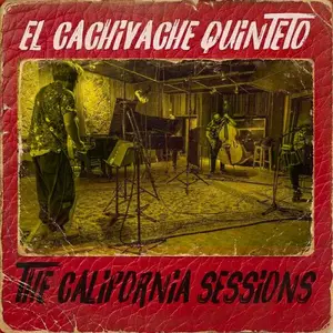 El Cachivache Quinteto - The California Sessions (2026) [Official Digital Download 24/96]