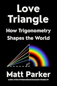 Love Triangle: How Trigonometry Shapes the World